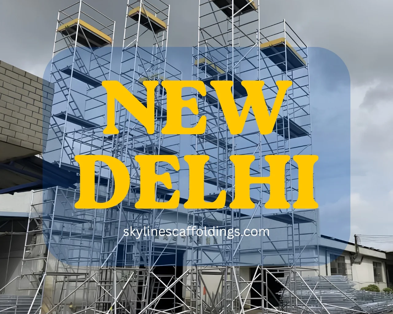MS scaffolding on rent in Delhi
